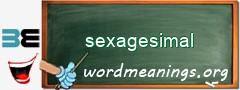 WordMeaning blackboard for sexagesimal